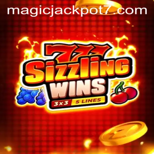 Exploring the Thrills of 777 Sizzling Wins and the Magic of Jackpots