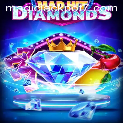 Unveiling MadHitDiamonds: A Game Where MagicJackpot Meets Unparalleled Adventure